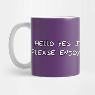 Hello Yes I am Species Mug